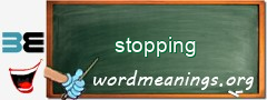 WordMeaning blackboard for stopping